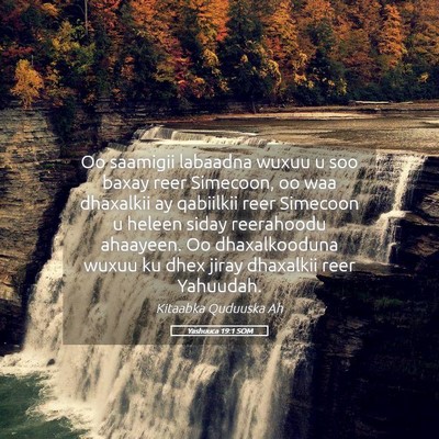 Picture 05 - Yashuuca 19:1 SOM - Oo saamigii labaadna wuxuu u soo baxay reer - Bible Verse Picture