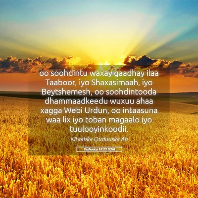Picture 05 - Yashuuca 19:22 SOM - oo soohdintu waxay gaadhay ilaa Taaboor, iyo - Bible Verse Picture