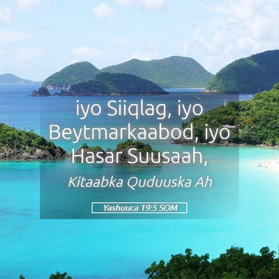 Picture 05 - Yashuuca 19:5 SOM - iyo Siiqlag, iyo Beytmarkaabod, iyo Hasar - Bible Verse Picture