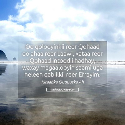 Picture 05 - Yashuuca 21:20 SOM - Oo qolooyinkii reer Qohaad oo ahaa reer Laawi, - Bible Verse Picture