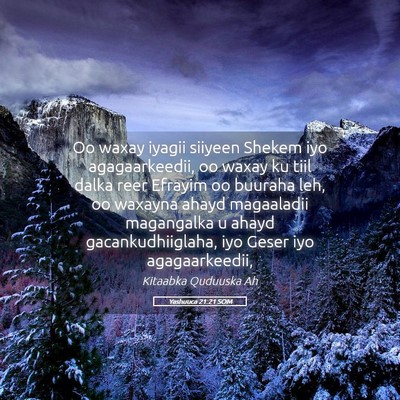Picture 05 - Yashuuca 21:21 SOM - Oo waxay iyagii siiyeen Shekem iyo agagaarkeedii, - Bible Verse Picture