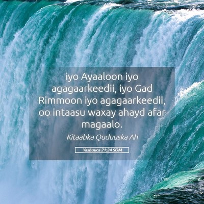 Picture 05 - Yashuuca 21:24 SOM - iyo Ayaaloon iyo agagaarkeedii, iyo Gad Rimmoon - Bible Verse Picture