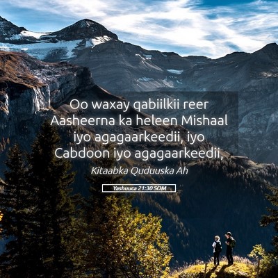 Picture 05 - Yashuuca 21:30 SOM - Oo waxay qabiilkii reer Aasheerna ka heleen - Bible Verse Picture