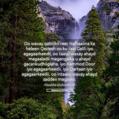 Picture 05 - Yashuuca 21:32 SOM - Oo waxay qabiilkii reer Naftaalina ka heleen - Bible Verse Picture
