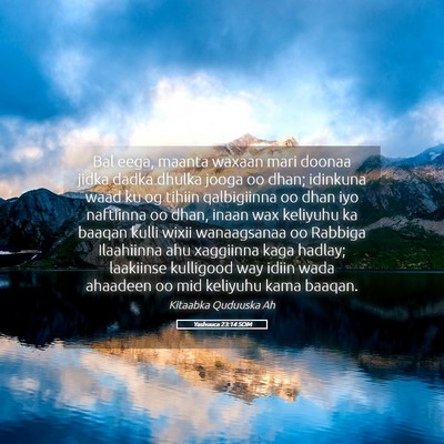 Picture 05 - Yashuuca 23:14 SOM - Bal eega, maanta waxaan mari doonaa jidka dadka - Bible Verse Picture