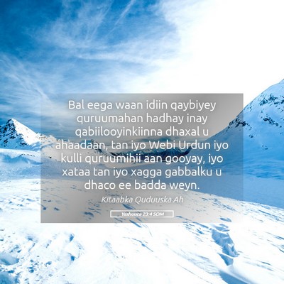 Picture 05 - Yashuuca 23:4 SOM - Bal eega waan idiin qaybiyey quruumahan hadhay - Bible Verse Picture