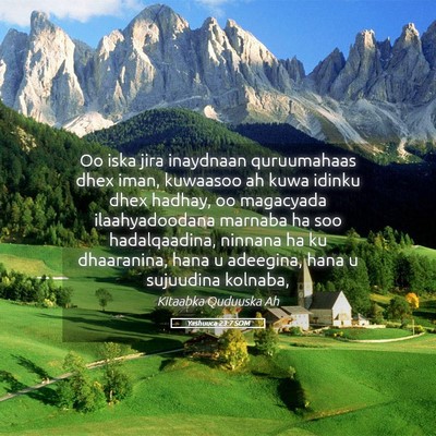 Picture 05 - Yashuuca 23:7 SOM - Oo iska jira inaydnaan quruumahaas dhex iman, - Bible Verse Picture