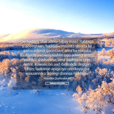 Picture 05 - Yashuuca 24:15 SOM - Oo hadday shar idinla tahay inaad Rabbiga u - Bible Verse Picture