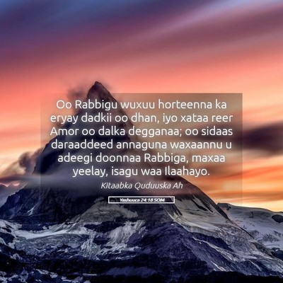 Picture 05 - Yashuuca 24:18 SOM - Oo Rabbigu wuxuu horteenna ka eryay dadkii oo - Bible Verse Picture