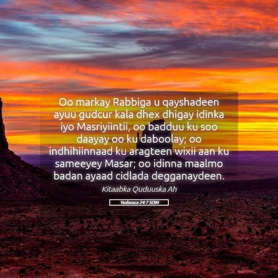 Picture 05 - Yashuuca 24:7 SOM - Oo markay Rabbiga u qayshadeen ayuu gudcur kala - Bible Verse Picture