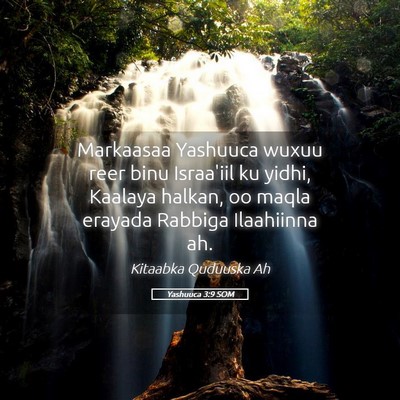 Picture 05 - Yashuuca 3:9 SOM - Markaasaa Yashuuca wuxuu reer binu Israa'iil ku - Bible Verse Picture