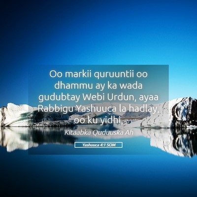 Picture 05 - Yashuuca 4:1 SOM - Oo markii quruuntii oo dhammu ay ka wada gudubtay - Bible Verse Picture