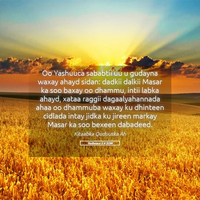 Picture 05 - Yashuuca 5:4 SOM - Oo Yashuuca sababtii uu u gudayna waxay ahayd - Bible Verse Picture