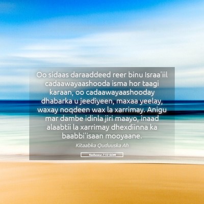 Picture 05 - Yashuuca 7:12 SOM - Oo sidaas daraaddeed reer binu Israa'iil - Bible Verse Picture