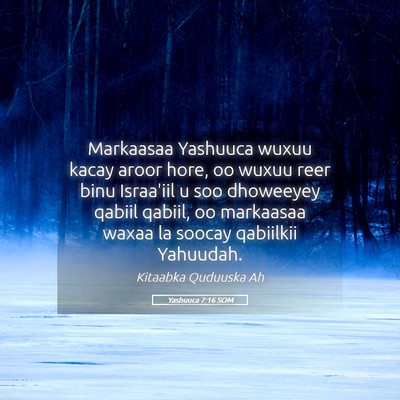 Picture 05 - Yashuuca 7:16 SOM - Markaasaa Yashuuca wuxuu kacay aroor hore, oo - Bible Verse Picture