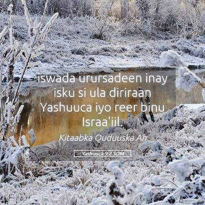 Picture 05 - Yashuuca 9:2 SOM - iswada urursadeen inay isku si ula diriraan - Bible Verse Picture