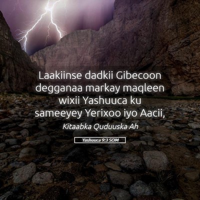 Picture 05 - Yashuuca 9:3 SOM - Laakiinse dadkii Gibecoon degganaa markay maqleen - Bible Verse Picture
