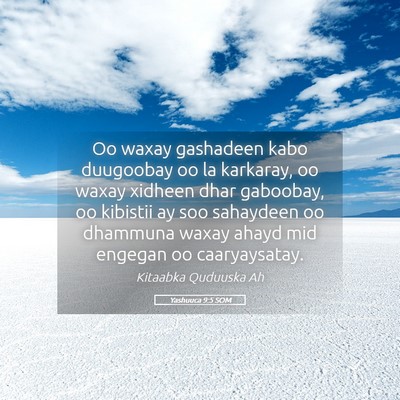 Picture 05 - Yashuuca 9:5 SOM - Oo waxay gashadeen kabo duugoobay oo la karkaray, - Bible Verse Picture