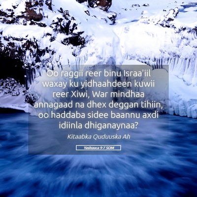 Picture 05 - Yashuuca 9:7 SOM - Oo raggii reer binu Israa'iil waxay ku - Bible Verse Picture