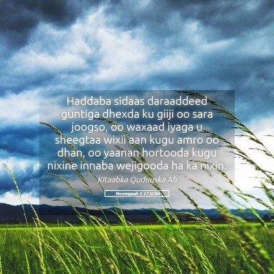 Picture 05 - Yeremyaah 1:17 SOM - Haddaba sidaas daraaddeed guntiga dhexda ku giiji - Bible Verse Picture