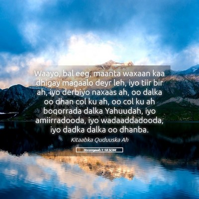 Picture 05 - Yeremyaah 1:18 SOM - Waayo, bal eeg, maanta waxaan kaa dhigay magaalo - Bible Verse Picture