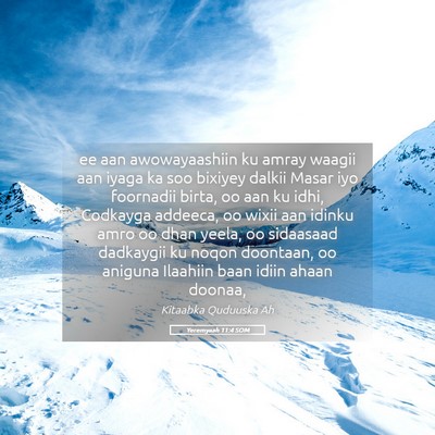 Picture 05 - Yeremyaah 11:4 SOM - ee aan awowayaashiin ku amray waagii aan iyaga ka - Bible Verse Picture