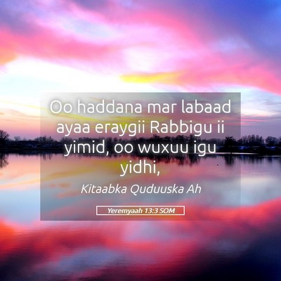 Picture 05 - Yeremyaah 13:3 SOM - Oo haddana mar labaad ayaa eraygii Rabbigu ii - Bible Verse Picture
