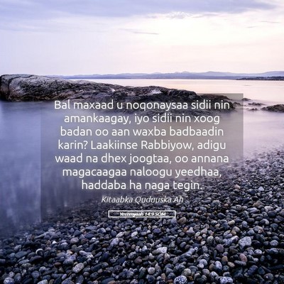 Picture 05 - Yeremyaah 14:9 SOM - Bal maxaad u noqonaysaa sidii nin amankaagay, iyo - Bible Verse Picture