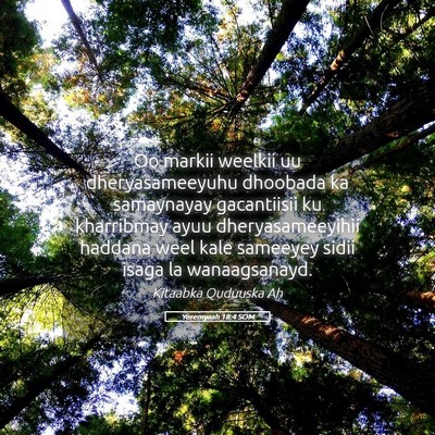 Picture 05 - Yeremyaah 18:4 SOM - Oo markii weelkii uu dheryasameeyuhu dhoobada ka - Bible Verse Picture