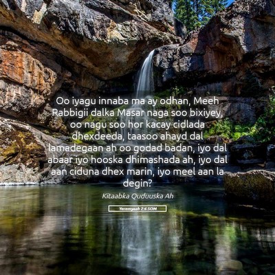 Picture 05 - Yeremyaah 2:6 SOM - Oo iyagu innaba ma ay odhan, Meeh Rabbigii dalka - Bible Verse Picture