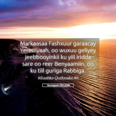 Picture 05 - Yeremyaah 20:2 SOM - Markaasaa Fashxuur garaacay Yeremyaah, oo wuxuu - Bible Verse Picture