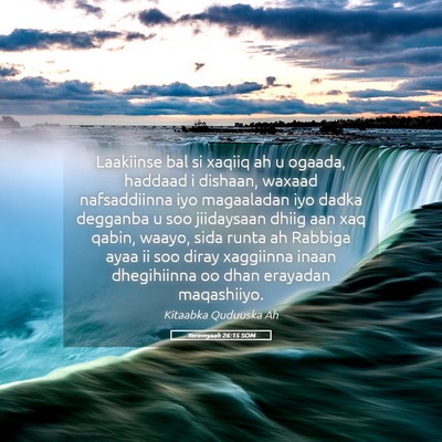 Picture 05 - Yeremyaah 26:15 SOM - Laakiinse bal si xaqiiq ah u ogaada, haddaad i - Bible Verse Picture