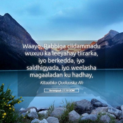 Picture 05 - Yeremyaah 27:19 SOM - Waayo, Rabbiga ciidammadu wuxuu ka leeyahay - Bible Verse Picture