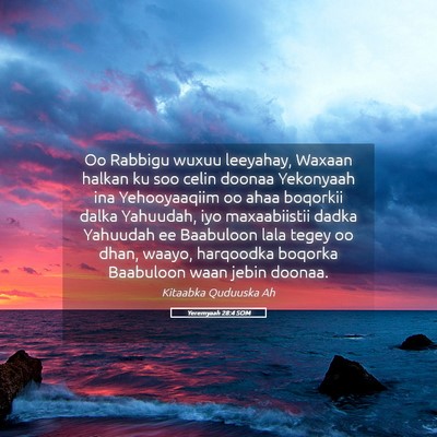 Picture 05 - Yeremyaah 28:4 SOM - Oo Rabbigu wuxuu leeyahay, Waxaan halkan ku soo - Bible Verse Picture