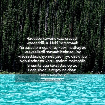 Picture 05 - Yeremyaah 29:1 SOM - Haddaba kuwanu waa erayadii warqaddii uu Nebi - Bible Verse Picture