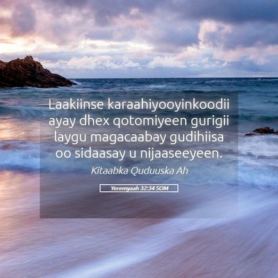 Picture 05 - Yeremyaah 32:34 SOM - Laakiinse karaahiyooyinkoodii ayay dhex - Bible Verse Picture