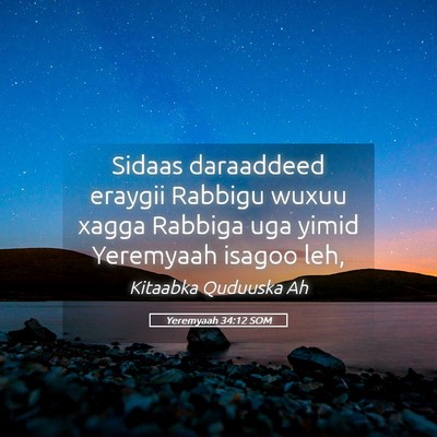 Picture 05 - Yeremyaah 34:12 SOM - Sidaas daraaddeed eraygii Rabbigu wuxuu xagga - Bible Verse Picture