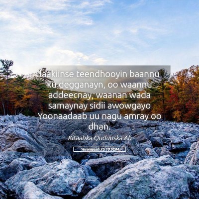 Picture 05 - Yeremyaah 35:10 SOM - laakiinse teendhooyin baannu ku degganayn, oo - Bible Verse Picture