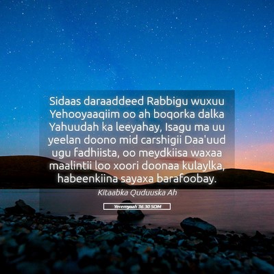Picture 05 - Yeremyaah 36:30 SOM - Sidaas daraaddeed Rabbigu wuxuu Yehooyaaqiim oo - Bible Verse Picture