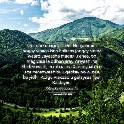 Picture 05 - Yeremyaah 37:13 SOM - Oo markuu iriddii reer Benyaamiin joogay waxaa - Bible Verse Picture