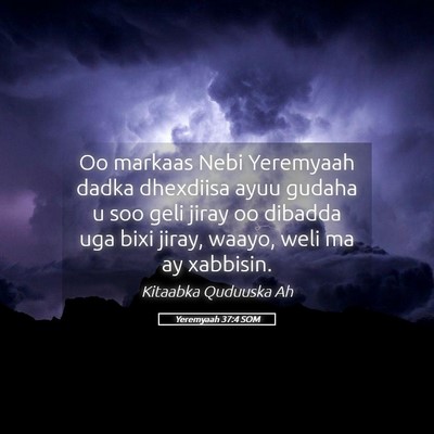 Picture 05 - Yeremyaah 37:4 SOM - Oo markaas Nebi Yeremyaah dadka dhexdiisa ayuu - Bible Verse Picture