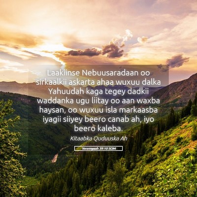 Picture 05 - Yeremyaah 39:10 SOM - Laakiinse Nebuusaradaan oo sirkaalkii askarta - Bible Verse Picture