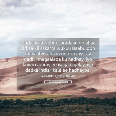 Picture 05 - Yeremyaah 39:9 SOM - Markaasaa Nebuusaradaan oo ahaa sirkaalkii - Bible Verse Picture