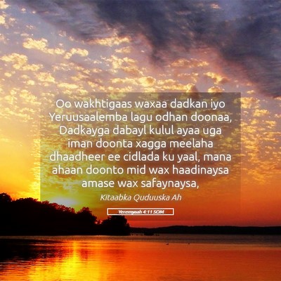 Picture 05 - Yeremyaah 4:11 SOM - Oo wakhtigaas waxaa dadkan iyo Yeruusaalemba lagu - Bible Verse Picture