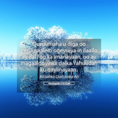 Picture 05 - Yeremyaah 4:16 SOM - Quruumaha u diga oo Yeruusaalem ogeysiiya in - Bible Verse Picture