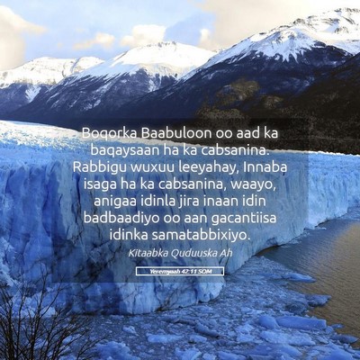 Picture 05 - Yeremyaah 42:11 SOM - Boqorka Baabuloon oo aad ka baqaysaan ha ka - Bible Verse Picture
