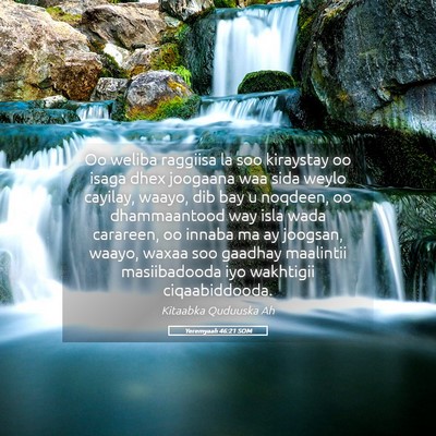 Picture 05 - Yeremyaah 46:21 SOM - Oo weliba raggiisa la soo kiraystay oo isaga dhex - Bible Verse Picture