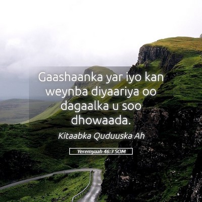 Picture 05 - Yeremyaah 46:3 SOM - Gaashaanka yar iyo kan weynba diyaariya oo - Bible Verse Picture