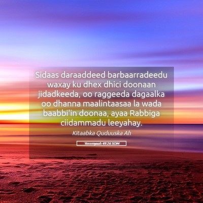 Picture 05 - Yeremyaah 49:26 SOM - Sidaas daraaddeed barbaarradeedu waxay ku dhex - Bible Verse Picture