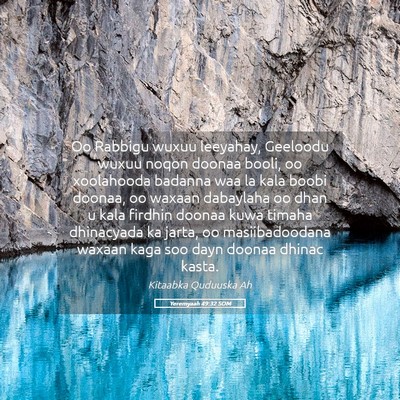 Picture 05 - Yeremyaah 49:32 SOM - Oo Rabbigu wuxuu leeyahay, Geeloodu wuxuu noqon - Bible Verse Picture